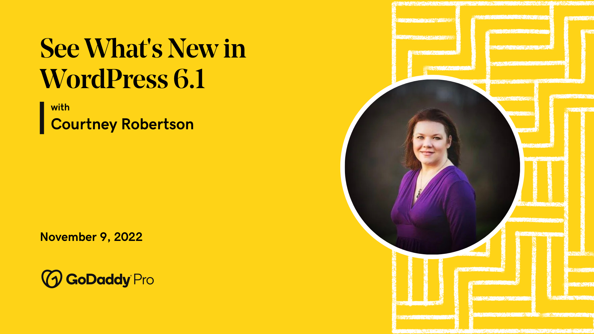 A yellow banner with a photo of Courtney Robertson and black text saying: "See what's new in WordPress 6.1."