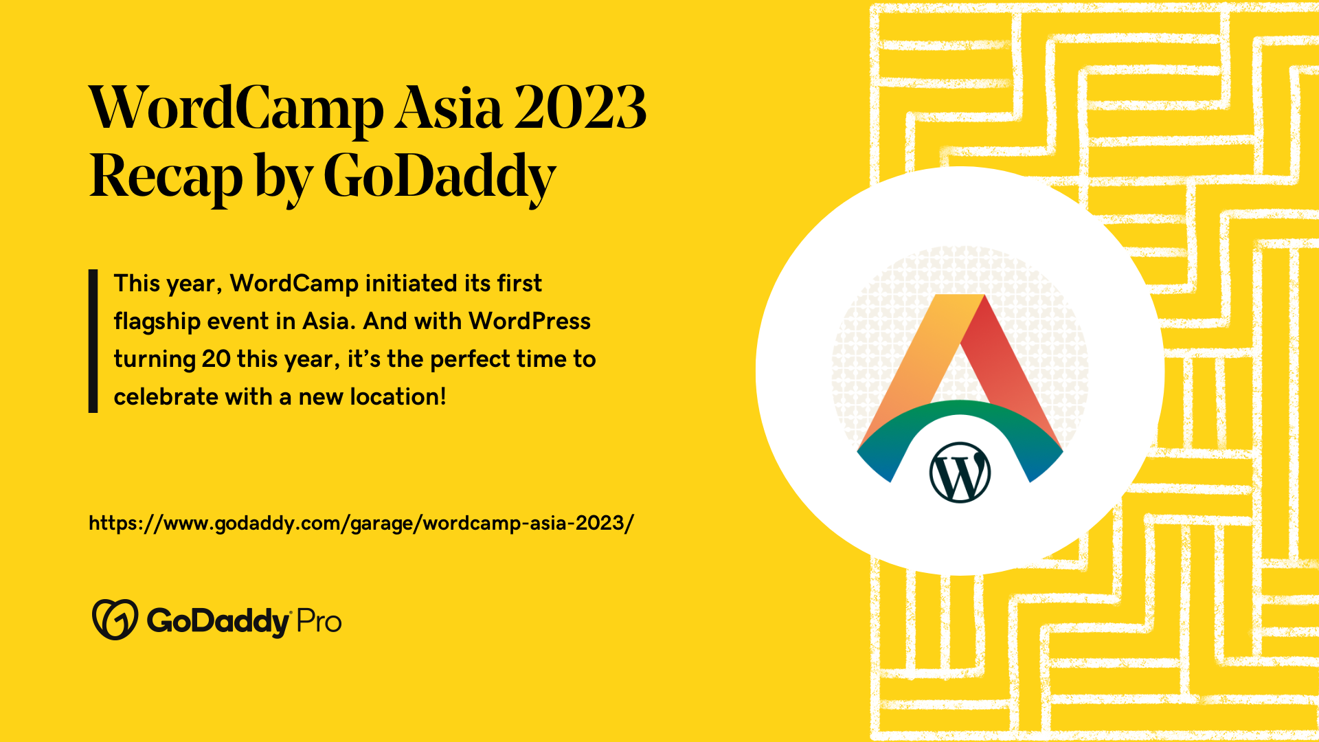 A short blurb over a yellow background about GoDaddy's WordCamp Asia 2023 recap. 